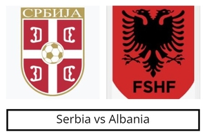 Serbia vs Albania